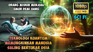 TEKNOLOGI KUANTUM DI MASA DEPAN MEMUNGKINKAN MANUSIA BERTUKAR USIA | DISTOPIA ALUR FILM PARADISE