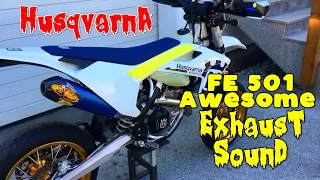 Husqvarna FE 501 Awesome Exhaust Sound: Akrapovic VS FMF Comparison