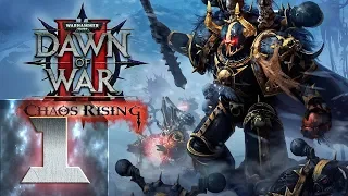 Warhammer 40000: Dawn of War 2 Chaos Rising - Максимальная Сложность(Примарх) - Прохождение #1