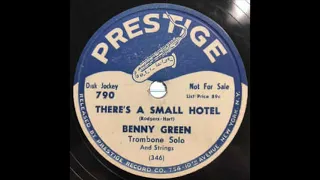 Bennie Green - There's A Small Hotel (1952)