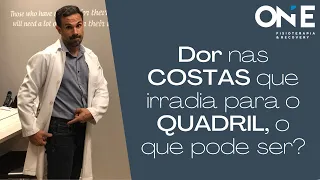 Dor nas costas que não passa e irradia para o quadril.