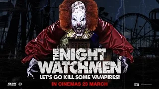 The Night Watchmen Trailer (In Cinemas 23 March)