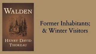 Henry David Thoreau | Walden - ch.14 - Former Inhabitants; and Winter Visitors
