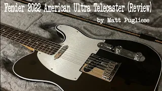 Gear Review - 2022 Fender American Ultra Telecaster