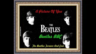A Picture Of You (The Beatles BBC)