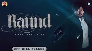Raund  - ManavGeet Gill | Full Video Releasing on 26th February
