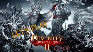 Divinity: Original Sin 2 - Co-op Let's Play - Part 33