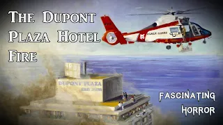The Dupont Plaza Hotel Fire | A Short Documentary | Fascinating Horror