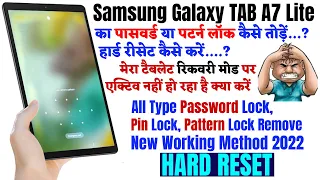 Samsung Galaxy Tab A7 Lite (Sm-T225n) All Type Screen Lock Remove Without PC | Hard Reset | Recovery