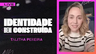 UMA LIVE PARA MUDAR A SUA MENTE E A SUA VIDA! | TALITHA PEREIRA