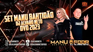 SET MANU BAHTIDÃO E DJ ALVARO NETO (DVD 2023)