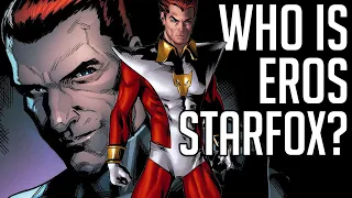 Who is Eros - Starfox | Eternals