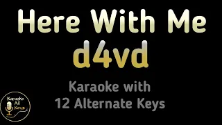 Here With Me Karaoke - d4vd Instrumental Lower Higher Female Original Key