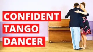 Tango: 3 Tips to be more confident in your Tango Dancing