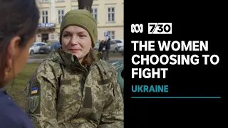 Meet the women who have taken up the fight in Ukraine | 7.30