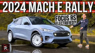 The 2024 Ford Mustang Mach E Rally Is A Lifted AWD Hatch With Focus RS Vibes