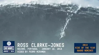 Ross Clarke-Jones at Nazaré  - 2018 Ride of the Year Award Nominee - WSL Big Wave Awards