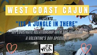 Bass Fishing the California Delta: "It's a Jungle in There!!!"  Valentines Day Special