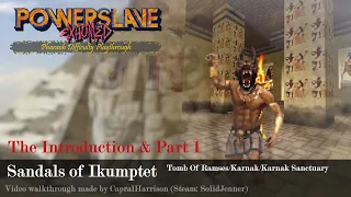 Powerslave : Exhumed (2022) - Intro & Part 1 - Meeting Ramses and getting Sandals of Ikumptet