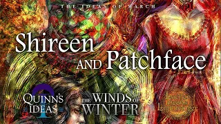 Winds of Winter Predictions: Shireen and Patchface