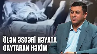 Hamı dedi ki, ölüb, eləmə: Bir cərrahın müharibə günləri - AYDIN TARİX