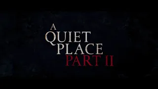 A Quiet Place Part II Trailer