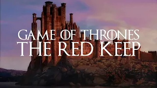 Game of Thrones | Music and Ambience | The Red Keep
