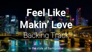 Feel Like Makin' Love Backing Track