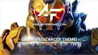 Anthem OST - Valor (Freelancer Theme) - Anthem France