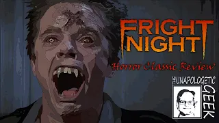 Horror Classic Review: FRIGHT NIGHT (1985)