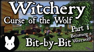 Witchery: Curse of the Wolf - Bit-by-Bit Part 1 (Two methods to become the wolf!)