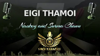 Naoboy & Surma - Eigi Thamoi (Manipuri Karaoke | Instrumental | Track)