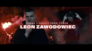 SZOKU X SADOCH - Leon Zawodowiec (prod.Czaha, Cut Dj Adach)