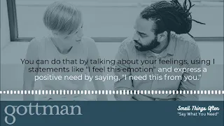 Say What You Need: The Gottman Method Relationship Advice