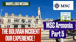 Marvellous Messina: MSC Armonia - The Bolivian Incident (part 5)