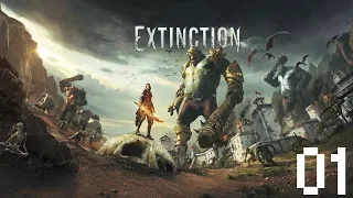 Let's Play Extinction - Part 1