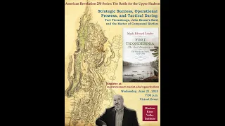 HRVI American Revolution 250: The Battle for the Upper Hudson w/ Dr. Mark Lender