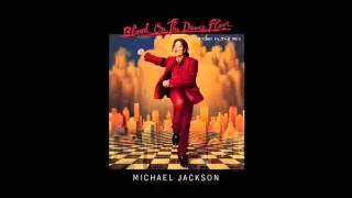 Michael Jackson - Blood On The Dance Floor (Extended Version)