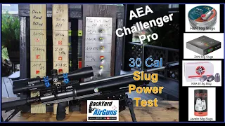 AEA Challenger Pro 30 Cal - Slug Power Test- Backyard AirGuns - EP14