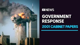 Never before released Australian cabinet papers give glimpse into the events of 2001 | ABC News