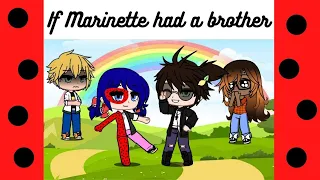 If Marinette had a brother | MLB | Adrienette | #MLB