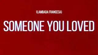 Someone You Loved (Lambada Francesa Tik Tok) Eduardo Luzquiños Dj Keflem O Dj Das Comitivas #tiktok