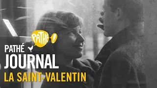 1962 : La Saint-Valentin | Pathé Journal