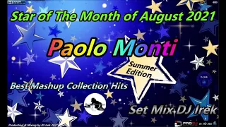 Star of The Month of August 2021 Paolo Monti Set Mix DJ Irek (Best Mashup Collection Hits)