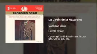 Canadian Brass - La Virgin de la Macarena