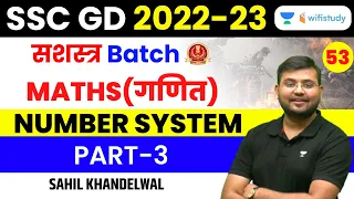 Number System | Part-3 | Maths | SSC GD 2022-23 | Sahil Khandelwal