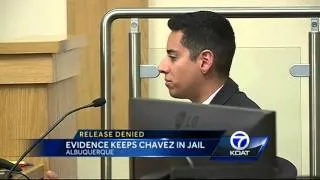 Evidence keeps Jesse Chavez in jail