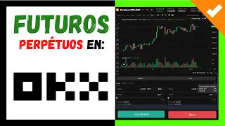 ✔️ Masterclass: TRADING FUTUROS PERPETUOS en OKX 📈 【 Aprende a hacer Trading de forma Profesional❗️】