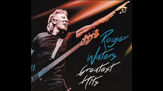 Roger Waters: Greatest Hits Part One