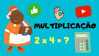 MULTIPLICAÇÃO - Aprenda a multiplicar